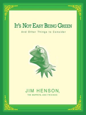 cover image of It's Not Easy Being Green